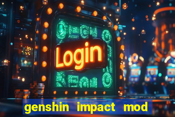 genshin impact mod menu 2024